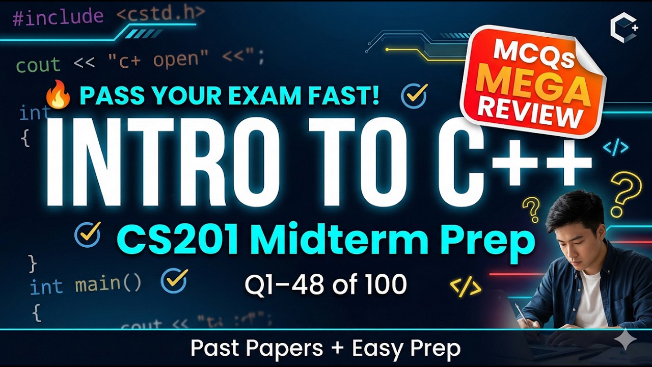 CS201 Midterm Exam Prep | Introduction to C++ MCQs (Q1–48) | MEGA ...