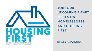 Housing First Series - Webinar 1 - Emerging Threats Facing People Experiencing Homelessness