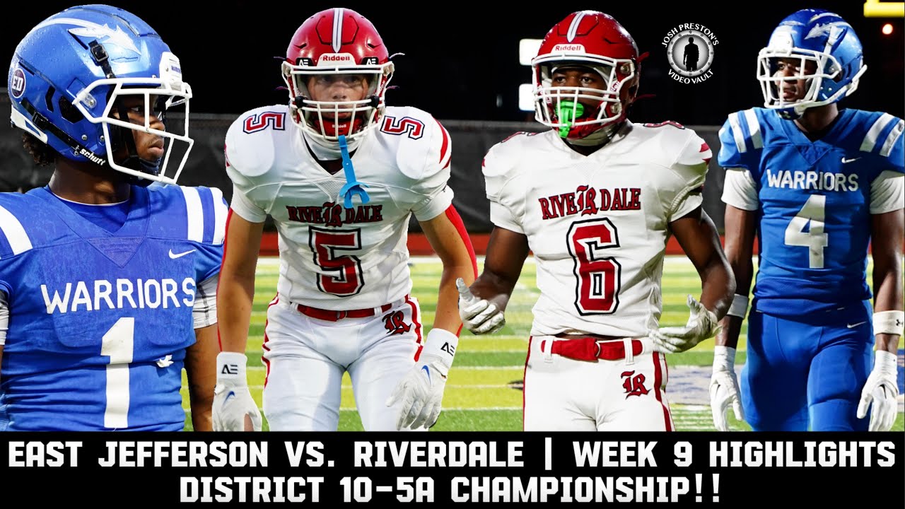 Ист-Джефферсон против Ривердейла (ГЛАВНОЕ) || Титул округа 10-5А решён в последнюю минуту!! 🏆🏈