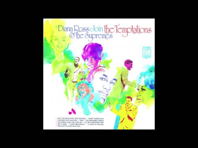 Diana Ross & The Supremes/The Temptations - Ain't No Mountain High Enough