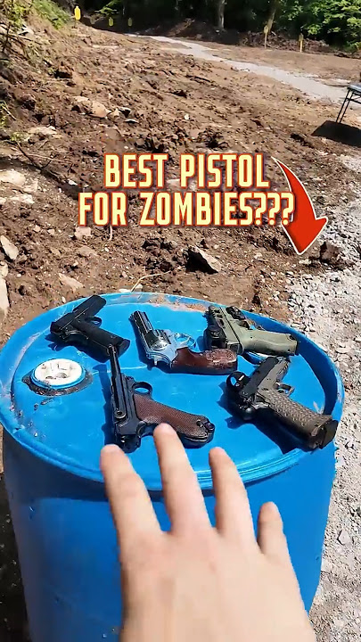 The Best Pistol For The Zombie Apocalypse!!!