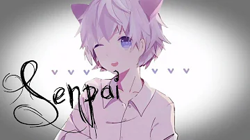 ✮Nightcore - Senpai (Deeper version)