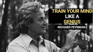 Famous How to TRAIN Your MIND Like a GENIUS: Richard Feynman Wealth