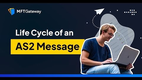 AS2 Message Lifecycle Explained | Understanding EDI Data Interchange
