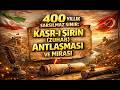 400 Yıllık Sarsılmaz Sınır: Kasr-ı Şirin (Zuhab) Antlaşması ve Mirası