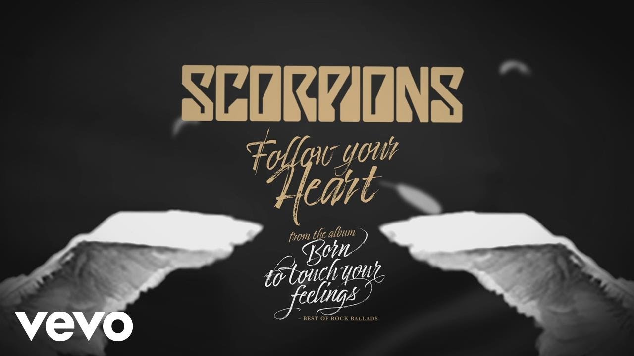 Scorpions   Follow Your Heart Official Lyric Video