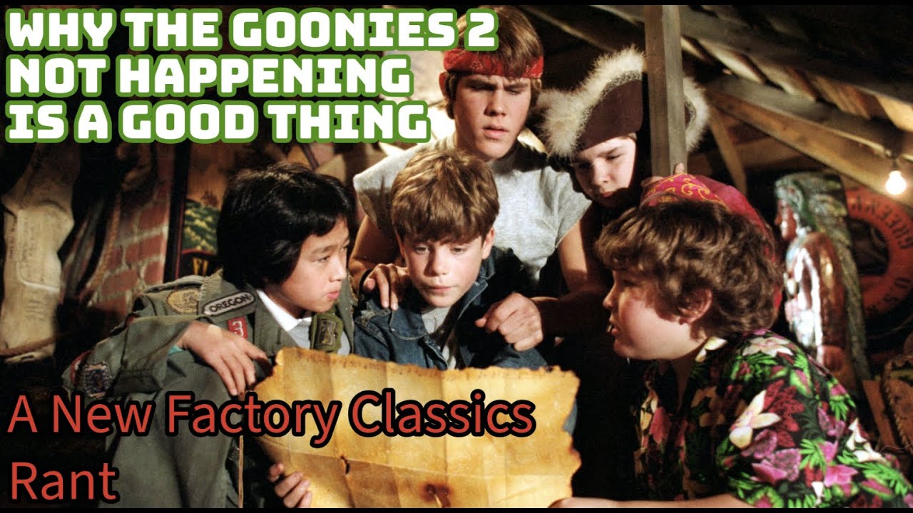 Why The Goonies 2 Not Happening Is A Good Thing #movie #sequel #reboot