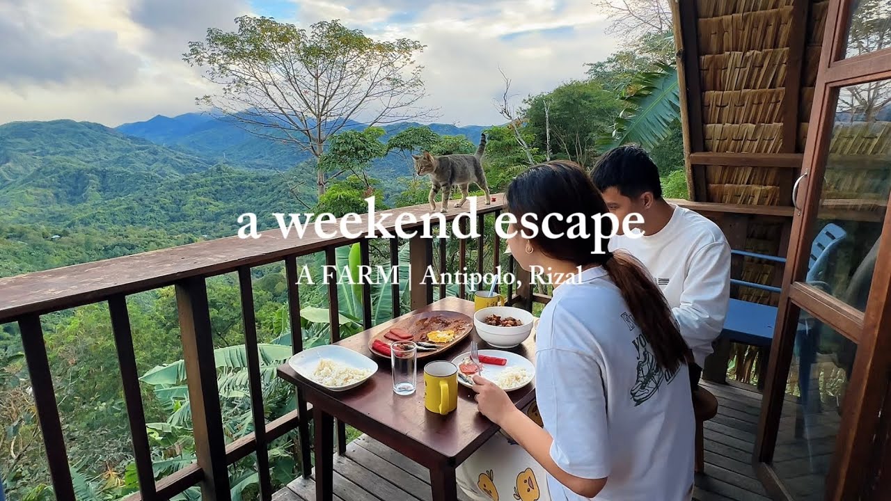 A weekend escape | A FARM • Antipolo, Rizal 🌤️ - YouTube