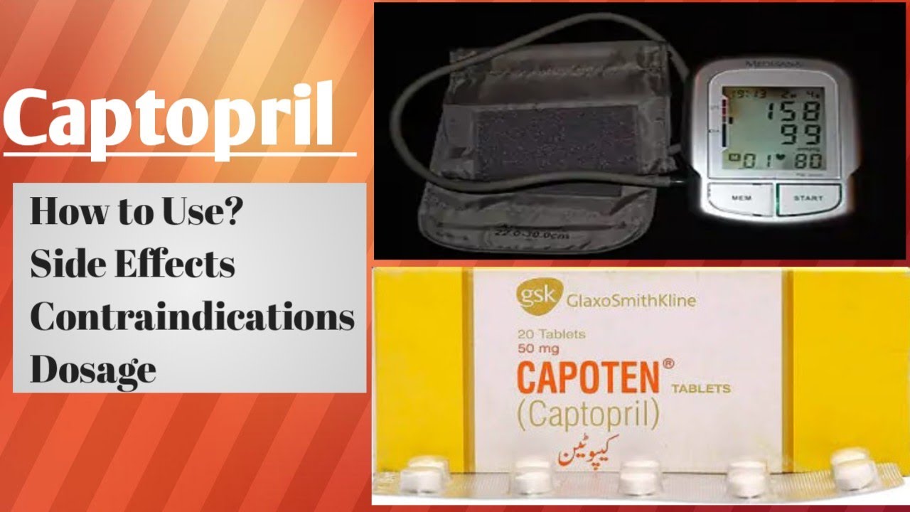 Captopril (Capoten®) Tablets. How to Use? side effects, Contraindications, Daily Dose.