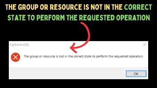 Fix The group or resource is not in the correct state to perform the requested operation on Windows