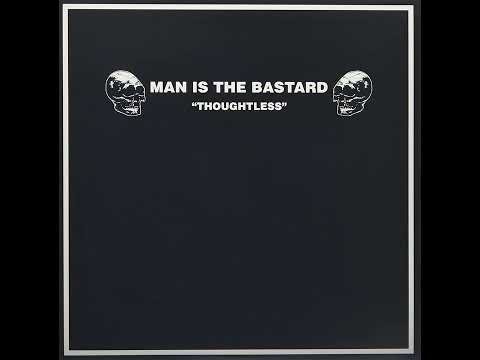 Man Is The Bastard – Thoughtless – Vinyl (LP, Album