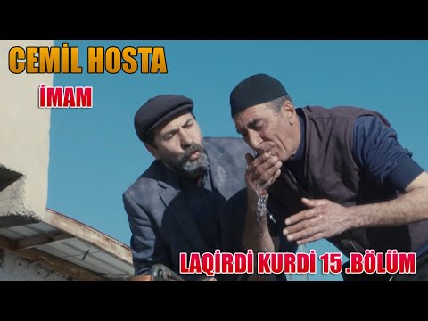 Cemil Hosta 2022- İmam -Seyda - Laqirdi Kurdi yeni Bölüm 15