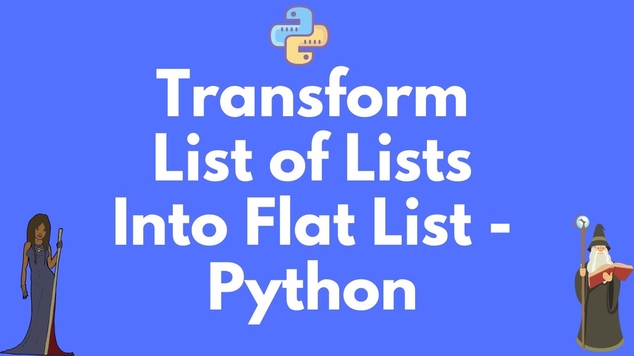 Hướng dẫn python flat list Hướng Dẫn Python Flat List