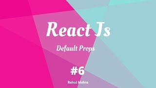 React Js - Default Props in HIndi/Urdu