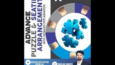 Advance Puzzle + Seating Arrangement With Detailed Explanation  (eBook) | Call 9958500766