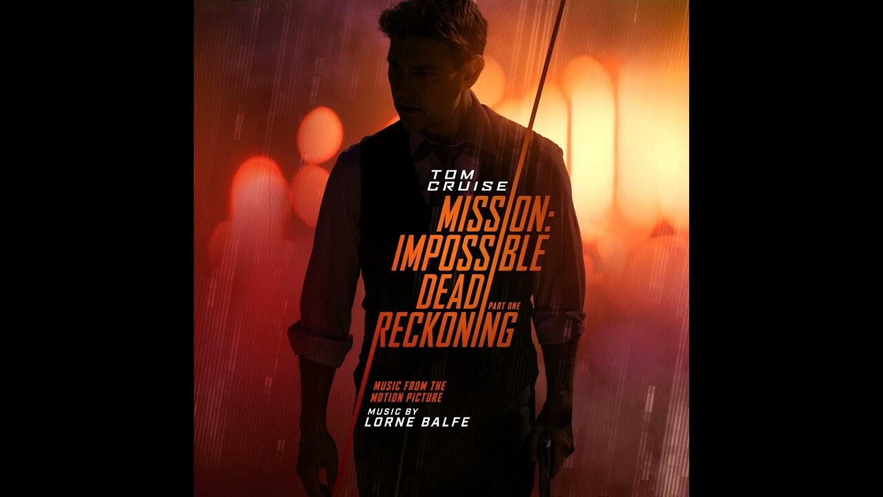 Dead Reckoning Opening Titles (Mission: Impossible – Dead Reckoning Part One Soundtrack) Dead Reckoning Opening Titles (Mission: Impossible – Dead Reckoning Part One Soundtrack)