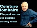 Vido  ceinture lombaire  elle peut sauver vos disques par guy roulier