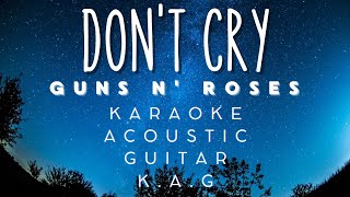 Guns N' Roses - Don't Cry (Karaoke Acoustic Guitar KAG)#karaoke #acoustickaraoke