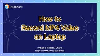 How to Record MP4 Video on Laptop (Full Screen + Audio)