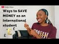 Ways to save money as an international student in the UK