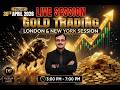 LIVE GOLD TRADING SESSION | London + New York | 3:00 PM - 7:00 PM