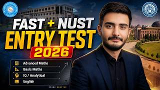 FAST + NUST Entry Test 2026 Preparation | Complete Score Booster Strategy