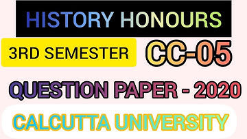 3RD SEMESTER HISTORY HONOURS CC-05 QUESTION PAPER 2020|| CALCUTTA UNIVERSITY
