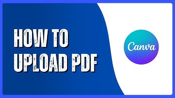How to Upload a PDF to Canva