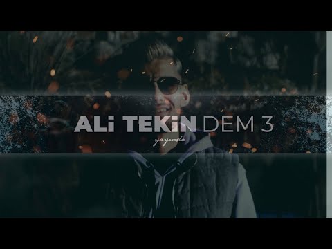 Ali Tekin - Dem 3 ( Official Video )