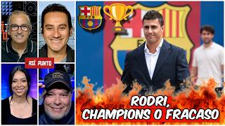 RODRI y BARCELONA tienen que LEVANTAR LA OREJONA Si no sera un FRACASO Es Asi y Punto