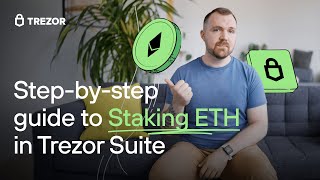 Staking Ethereum made easy: A stepbystep guide with Trezor Suite