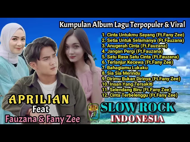 APRILIAN Feat FAUZANA & FANY ZEE ||| SLOWROCK INDONESIA class=