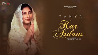 KAR ARDAAS | Tanya | Gurwinder Dalam | Turban Beats - Raja | Teamlastpage-SK