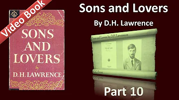 Part 10 - Sons and Lovers Audiobook by D. H. Lawrence (Ch 14-15)