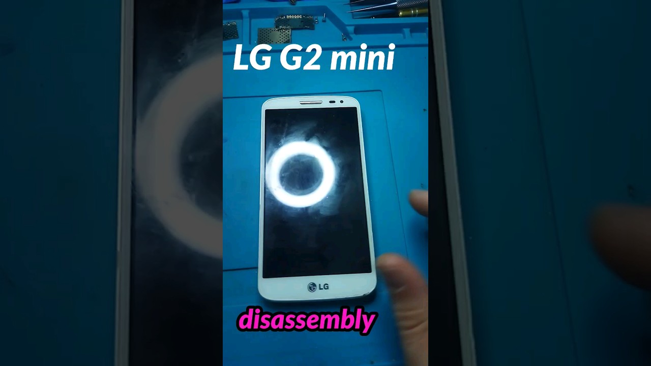 How to disassemble lg g2 mini