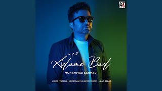 Adame Bad - Mohammad Sarmadi