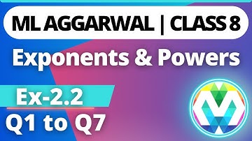 Q1 to Q7 | Ex-2.2 | Class 8 | ML Aggarwal | Exponents and Powers | Chapter 2 | myhelper