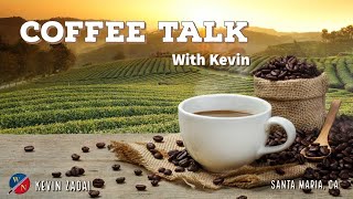 Coffee Talk with Kevin Zadai | Santa Maria, CA