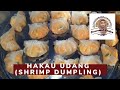 HAKAU UDANG (SHRIMP DUMPLING) bening, imut. Nggak semahal dim sum resto Chinese.