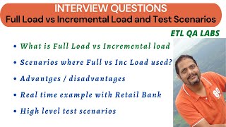 ETL Testing : What is Full Load vs Incremental Load is ETL process