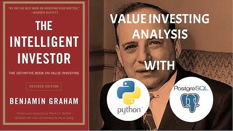 Value Investing Analysis with Python: Part 1 - Introduction (The Intelligent Investor)