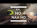 Kal ho naa ho  the kroonerz project  feat rudranil guha