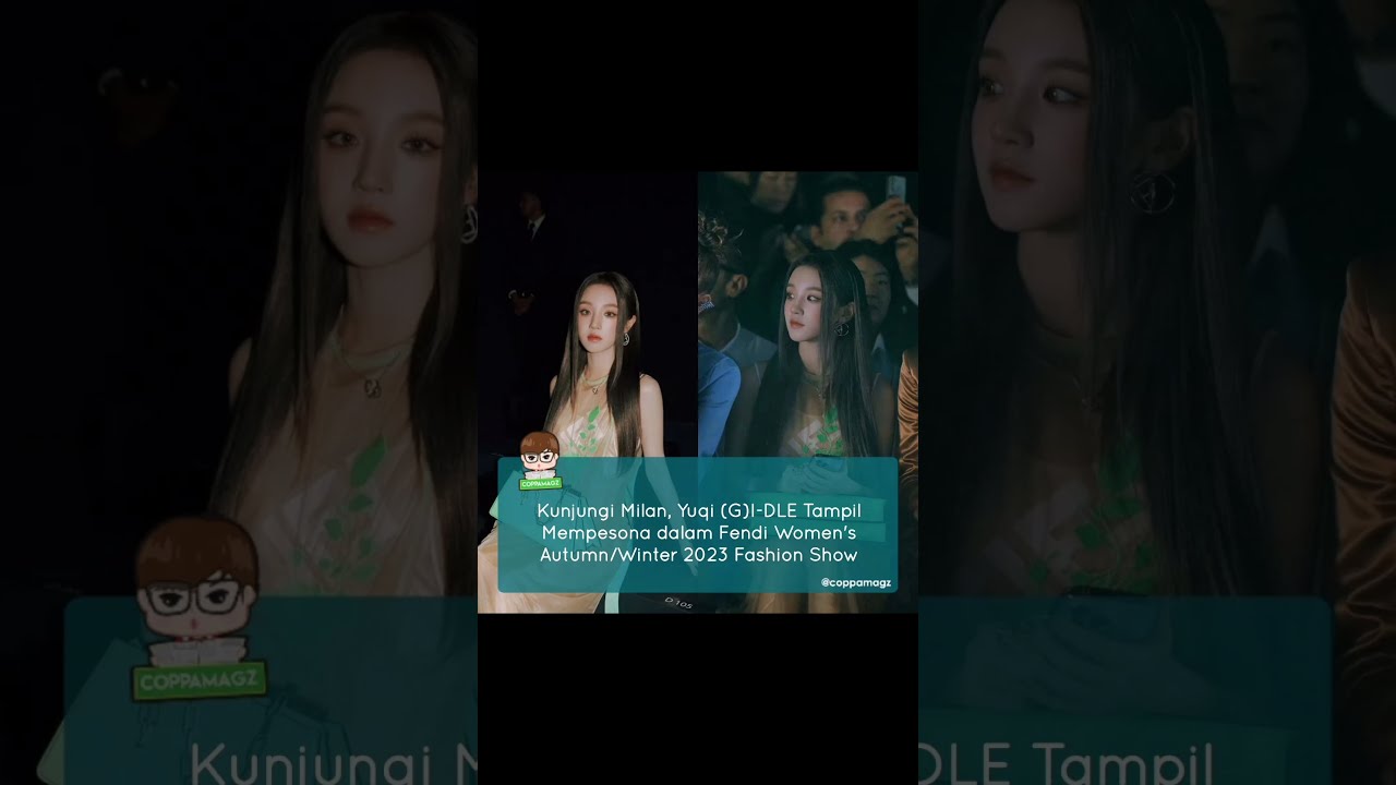YUQI G IDLE TAMPIL MEMPESONA DALAM FENDI WOMEN FS23