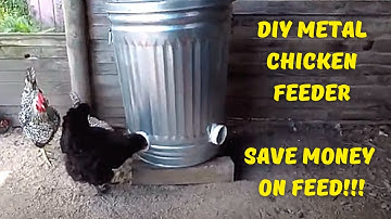 DIY Metal Gravity Fed Chicken Feeder -- Save Money On That Expensive Feed!!