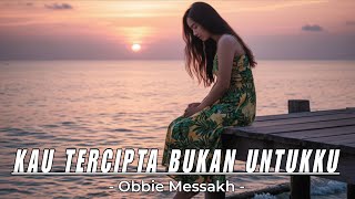 Kau Tercipta Bukan Untukku - Obbie Messakh (Official Music Video AI) Cover Lagu Pop Indonesia Reggae