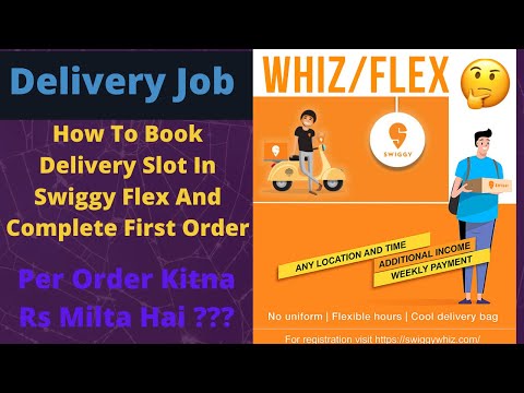 Swiggy Whiz/Flex -How To Book slot and Complete First Order |Swiggy Whiz Bag aane Ke baad Kya Kare?