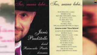 "Jānis Paukštello - Tev, mana labā..."