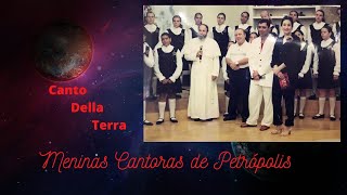 Canto Della Terra - Meninas Cantoras De Petrópolis Petropolis Girls Choir - Brazil