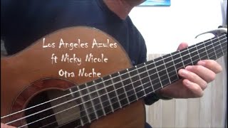 Los Ángeles Azules ft Nicky Nicole Otra noche cover guitarra 🎸 💙