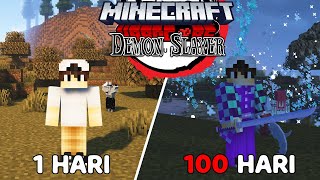 100 Hari di Minecraft Hardcore Demon Slayer!